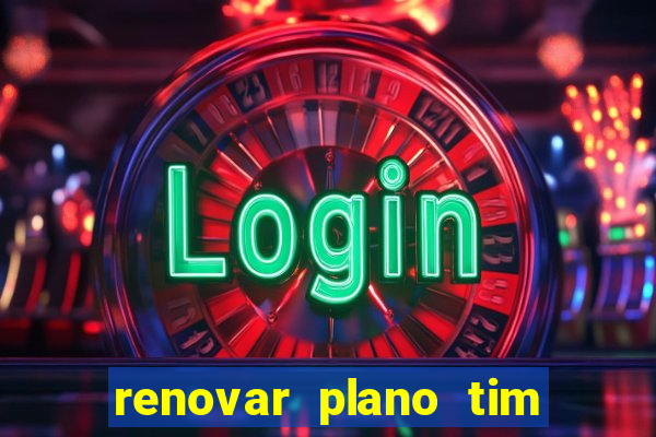 renovar plano tim beta por sms